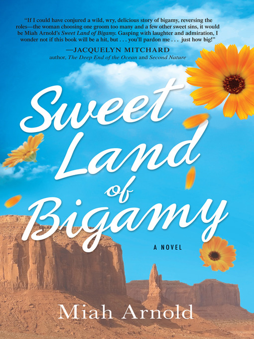 Title details for Sweet Land of Bigamy by Miah Arnold - Available